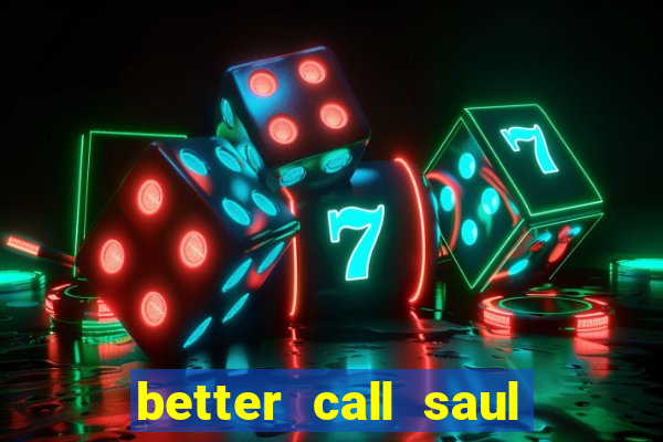 better call saul torrent dublado